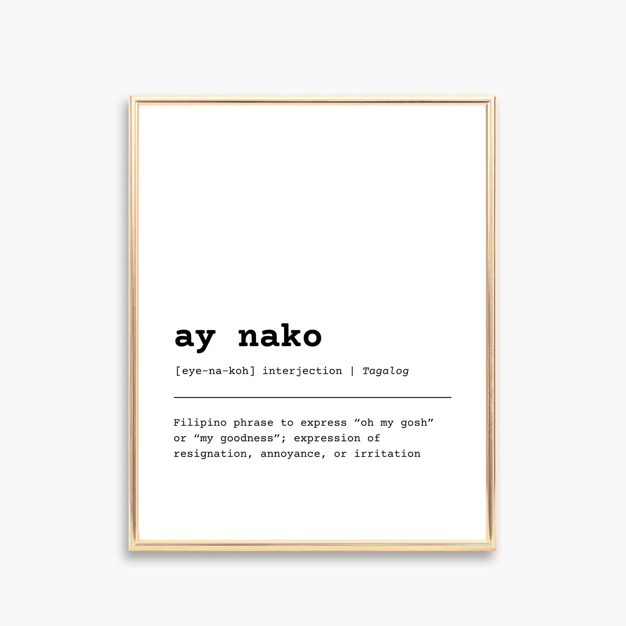 Ay Nako Filipino Art Tagalog Definition Filipino Phrases Philippines