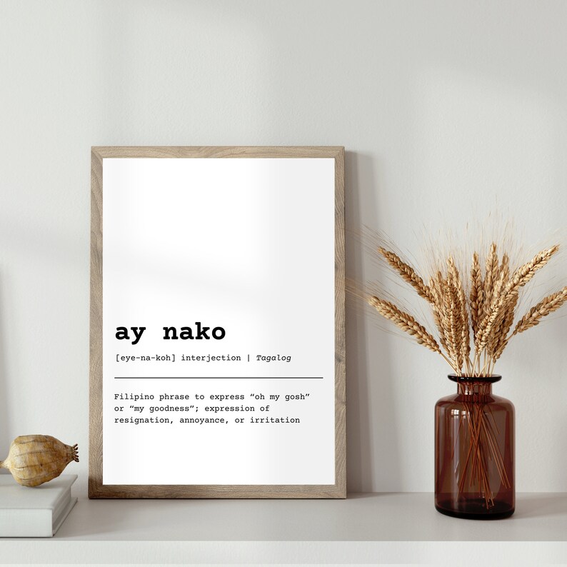 Ay Nako Filipino Art Tagalog Definition Filipino Phrases Philippines Poster Filipino Words