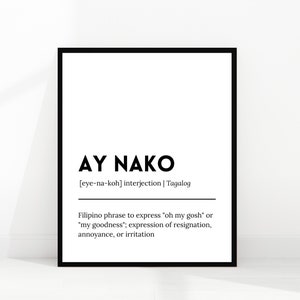 Ay Nako | Filipino Art | Tagalog Definition | Filipino Phrases | Philippines Art | Filipino Words | Digital Download