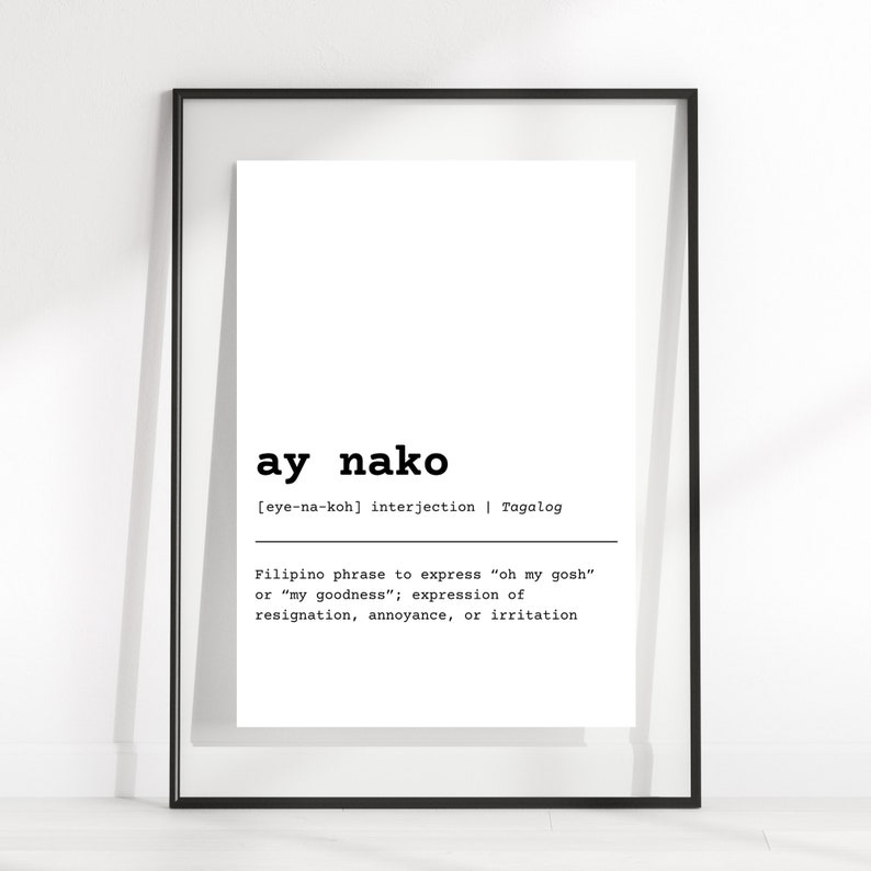 Ay Nako Filipino Art Tagalog Definition Filipino Phrases Philippines