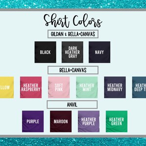May include: A color chart for t-shirts, featuring swatches in various shades. The chart includes colors like black, navy, yellow, heather raspberry, soft pink, and heather green. The text "Shirt Colors" is at the top.