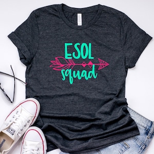 ESOL (ESL) Teacher Shirt Squad Tee T-Shirt T Shirt Minimalist Womens Unisex Elementary Preschool Kindergarten Faculty School Staff