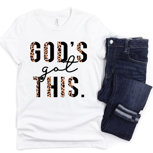 Easter Shirt God's Got This Half Leopard Unisex Tee Cute Gift for Her Encouraging Inspiring Christian Shirt
