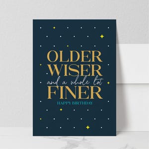 Older Wiser Finer: Funny Happy Birthday Card, Birthday Card For Husband Boyfriend Him Birthday Card For Best Friend, Bestie Card, friends