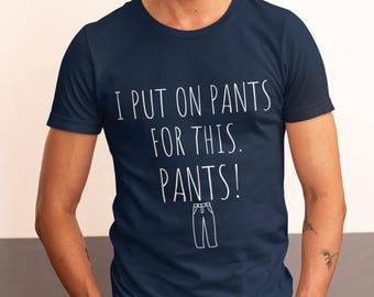 Camiseta gráfica divertida, camiseta para un estilo relajado, camiseta divertida "Sin pantalones, no hay problema"