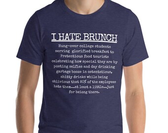 T-shirt unisex "I Hate Brunch", maglietta grafica divertente, abbigliamento casual, regalo sarcastico perfetto
