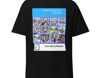 Humorous Tech Shirt - I Am Not a Robot Design - Computer Geek Gift