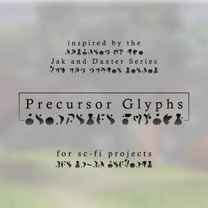 May include: A digital graphic featuring the text "inspired by the Jak and Daxter Series" followed by the title "Precursor Glyphs" enclosed in a rectangular border, with additional stylized symbols and the text "for sc-fi projects" below.