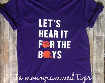 Lets hear it for the boys, game day tshirt, clemson tiger football