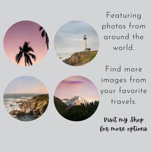 May include: Four images of different landscapes, including a palm tree at sunset, a lighthouse on a cliff, a rocky coastline, and a mountain range. The text "Featuring photos from around the world. Find more images from your favorite travels. Visit my Shop for more options" is displayed below the images.