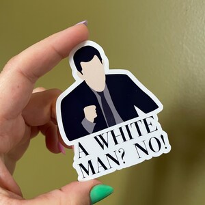 New Girl Schmidt White Man sticker