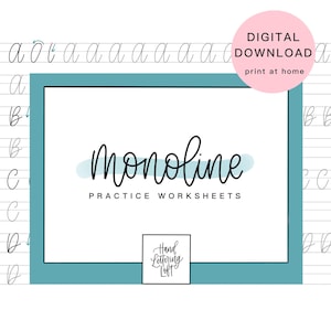May include: A digital download featuring a teal border and the words "monoline PRACTICE WORKSHEETS" in black script. The image includes a pink circle with "DIGITAL DOWNLOAD print at home" and a small square logo. Practice letters are visible.