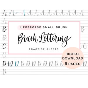 May include: A printable worksheet for practicing brush lettering. The worksheet features uppercase letters and the text "Brush Lettering" with the words "Uppercase Small Brush" and "Practice Sheets" in smaller font. The worksheet also includes the text "Digital Download 9 Pages".