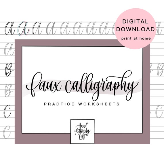 Faux Calligraphy for Beginners, Intro to Lettering Practice Sheets