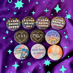 misc. queer pinback buttons | 1.5&quot; pins t4t, miku says trans rights, etc.