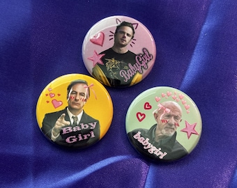 breaking bad baby girl 1.5" Pinback buttons: saul goodman, jesse pinkman, mike ehrmantraut