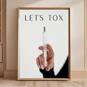 Let&#39;s tox | Fillers & Botox Wall Art | Med Spa Decor | Beauty Injector Decor | Botox Technician Poster | Cosmetology | Dermal Filler