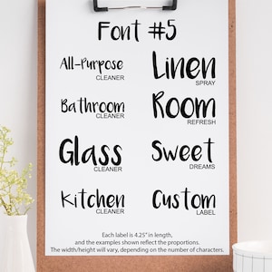 May include: A white sheet of paper with a black clipboard on top. The paper has the text "Font #5" at the top. Below the text are six different labels with the text "All-Purpose Cleaner", "Linen Spray", "Bathroom Cleaner", "Room Refresh", "Glass Cleaner", "Sweet Dreams", "Kitchen Cleaner", and "Custom Label". Each label is 4.25 inches long.