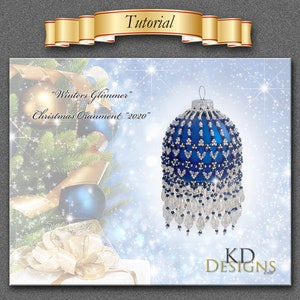 Tutorial/Pattern for "Winters Glimmer" Christmas Ornament "2020"
