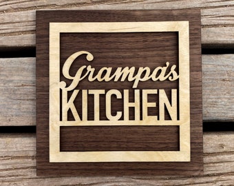 Grampa's Kitchen Sign for Your Grampa - Fathers Day Gift - Father Grandfather Gift - Kitchen Sign - A sign your Grampa will love