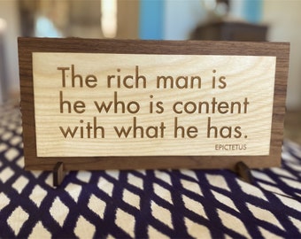 Stoicism Quote - Epictetus - The rich man is he who is content with what he has - Gift for fans of the Stoics - Graduation Gift