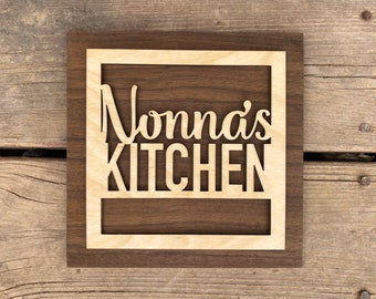 Nonna's Kitchen Sign for Your Nonna - Mothers Day Gift - Mother Grandmother Gift - Kitchen Sign - A sign your Nonna will love