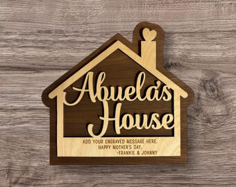 Abuela's House Sign for Your Abuela - Mothers Day Gift - Mother Grandmother Gift - Personalized Gift