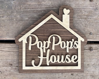 PopPop's House Sign for Your Poppop - Regalo del Día del Padre - Father Grandfather Gift - Una señal que a tu PopPop le encantará