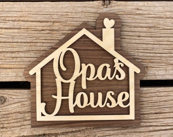 Opa's House Sign for Your Opa - Fathers Day Gift - Father Grandfather Gift - A sign your Opa will love