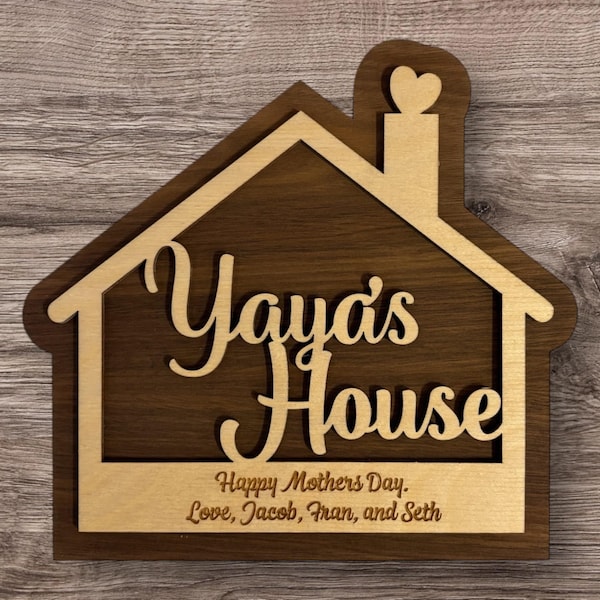 Yaya's House Sign for Your Yaya - Mothers Day Gift - Mother Grandmother Gift - A sign your Yaya will love - Custom Engraved Message
