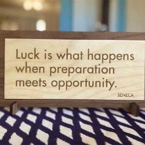 Stoicism Quote - Seneca - Luck is what happens when preparation meets opportunity - Gift for fans of the Stoics - Graduation Gift