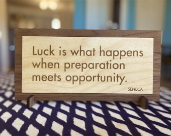 Stoicism Quote - Seneca - Luck is what happens when preparation meets opportunity - Gift for fans of the Stoics - Graduation Gift