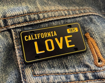 California Love License Plate Pin