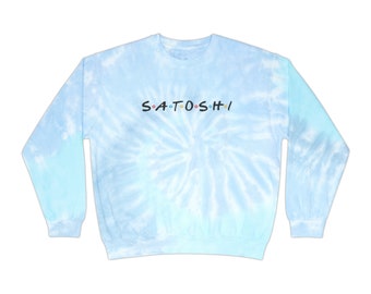 Satoshi x Friends Bitcoin Inspired Crypto Currency Unisex Tie-Dye Sweatshirt