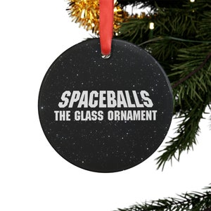 SPACEBALLS Inspired Acrylic Christmas Ornament with RED Ribbon
