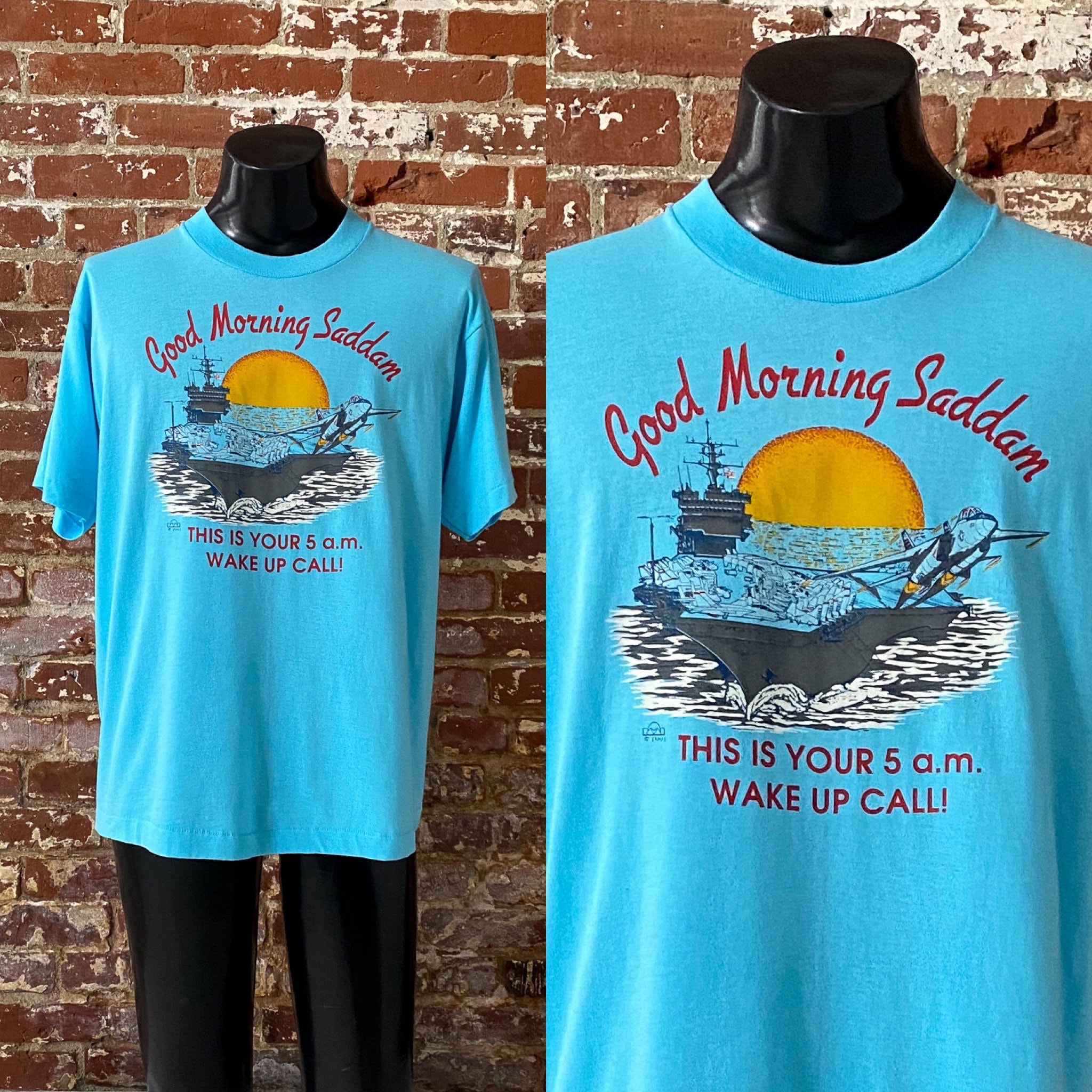 1991 Good Morning Saddam Turquoise Graphic T-shirt. Vintage 90s