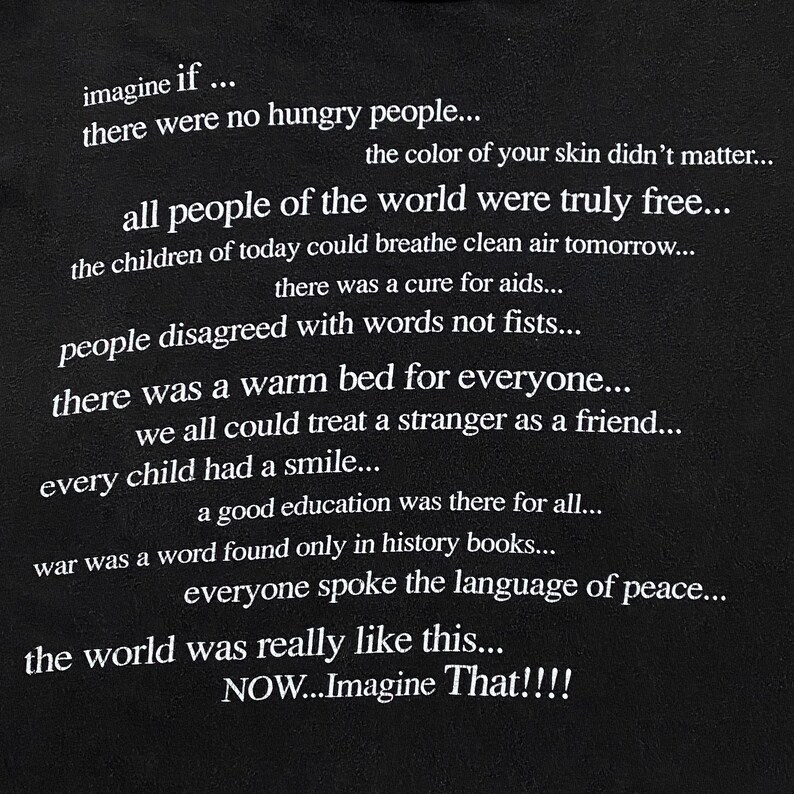 90s Imagine... “World Peace” Statement T-Shirt. Vintage 1990s Imagine an Ideal World Statement Tee. Single Stitch - XL Boxy Fit 24.5" x 25" image 4