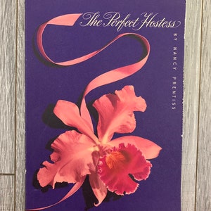 Vintage 1952 Book The Perfect Hostess By Nancy Prentiss