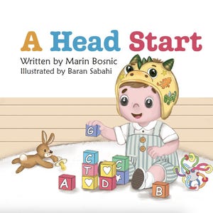 May include: A children's book cover titled "A Head Start" with a cartoon illustration of a baby wearing a dragon hat and playing with alphabet blocks. A plush bunny and a colorful toy are also in the image.