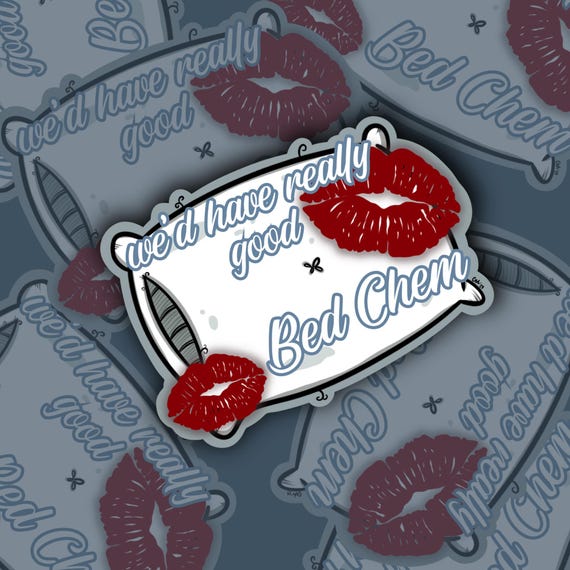 We'd Have Good Bed Chem - Short n Sweet Pillow Sticker + Illustration | StrawberryMoonCreatives