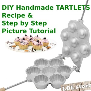 DIY Handmade TARTLETS Recipe & Step by Step Picture Tutorial