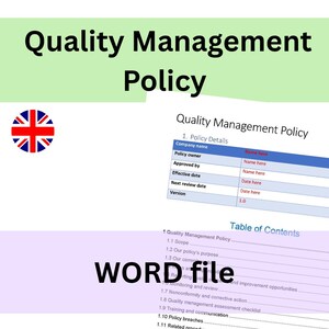 May include: A digital document template titled Quality Management Policy featuring a table for policy details including company name, owner, approval, dates, and version, followed by a table of contents listing sections from 1.1 to 1.11.