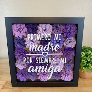 Spanish Mother&#39;s Day Gift, Abuela Shadow box, Gift for Abuela, Promoted to Grandma, Paper Flowers, First my Mother, Flower Shadowbox