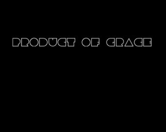 PRODUCT OF GRACE