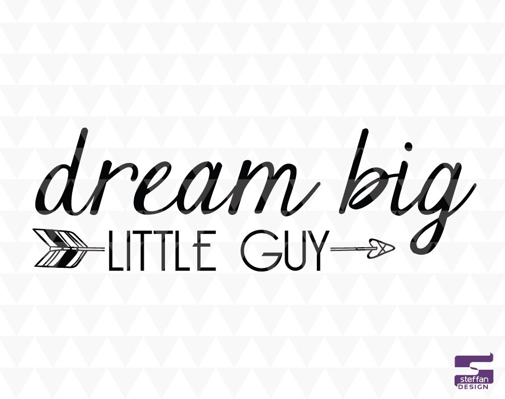 Dream big little guy SVG PDF JPEG cricut downloads | Etsy