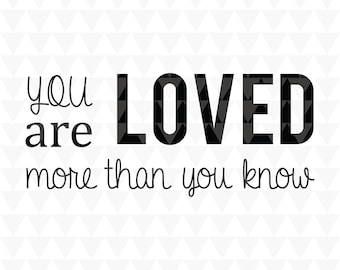 Eres amado más de lo que crees SVG – Frase infantil y archivo de corte para decoración de pared para Cricut y Silhouette