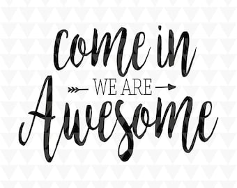 ¡Pasen! ¡Somos geniales! SVG: Archivo de decoración de bienvenida (descarga digital)