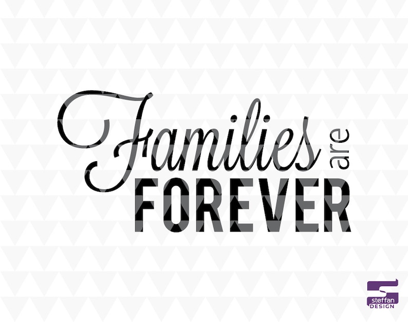 Download Families are forever SVG PDF JPEG cricut downloads lds | Etsy