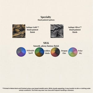 May include: Image showcasing specialty hand-painted options and silk finishes. Features Antique Gold and Silver finishes, along with four silk color options: Midnight Spell, Golden Oasis, Dragon Fire, and Polar Sky. Text details the paint type.