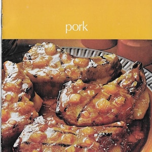 Recipes-Pork-Smart Shopper Meat Guide-Pork- 1974- Bridal Shower gift basket-July 4th picnics- Try a new recipe